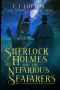 [Confidential Files of John H Watson 02] • Sherlock Holmes and the Nefarious Seafarers